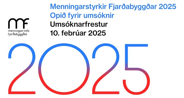 Opið fyrir umsóknir í Menningarstyrki Fjarðabyggðar 2025